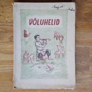 Võluhelid . Valge-vene ja ukraina muinasjutte . 1947