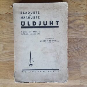 Seaduste ja määruste üldjuht . 1937