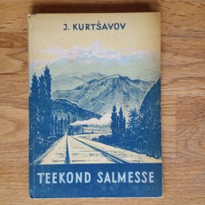 50183687 Teekond Salmesse . Ivan Kurtšavov