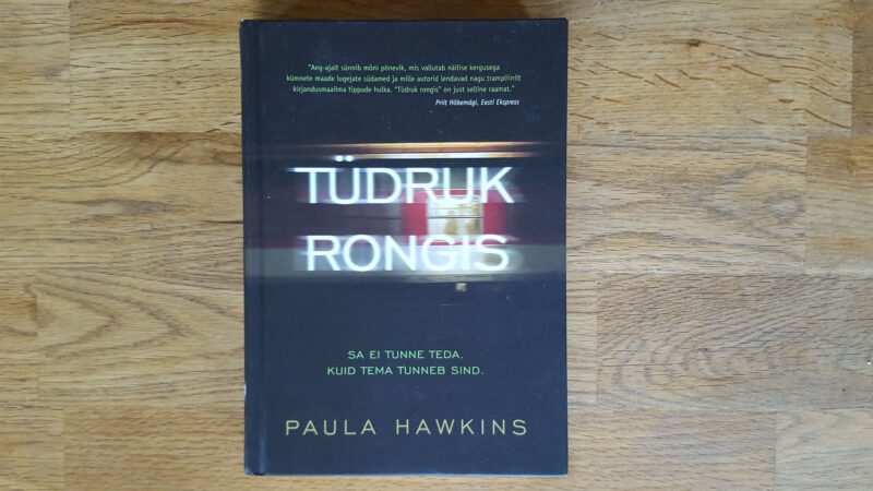 Tüdruk rongis - Paula Hawkins