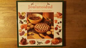 Jõulutoidud  50 retsepti jõuluajaks sari tasapisi targemaks