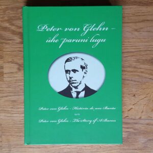 Peter von Glehni mälestused - ühe paruni lugu