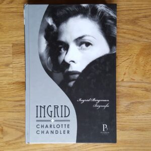 Ingrid Bergman . Charlotte Chandler