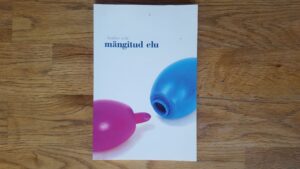 Mängitud elu . Louise Eek