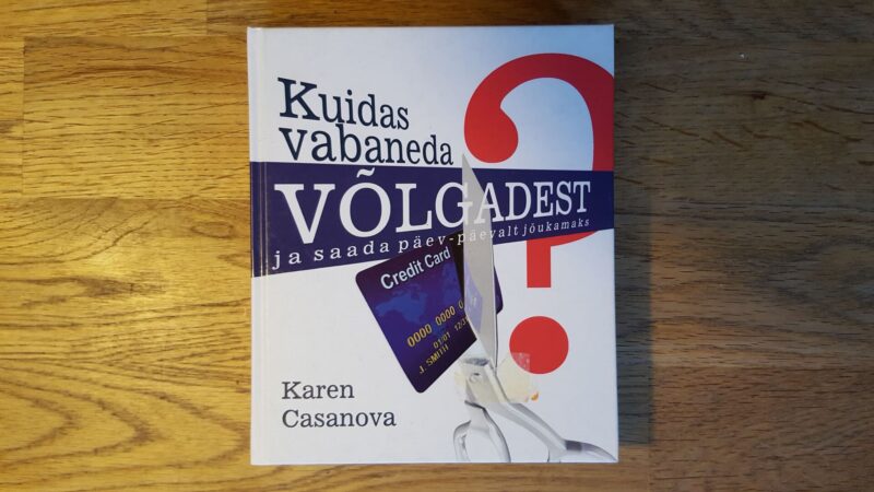 50449943 Kuidas vabaneda võlgadest . Karen Casanova