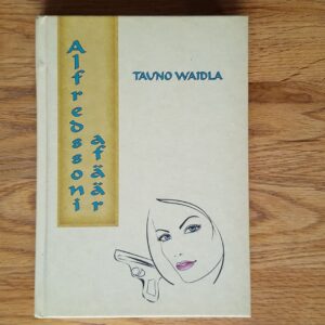 Alfredssoni afäär . Tauno Waidla