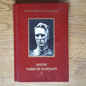 Seitse tarkuse sammast . Thomas Edward Lawrence