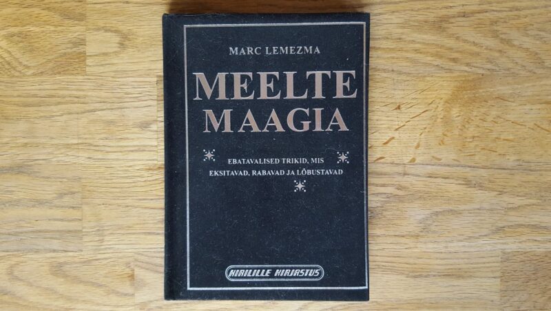 Meelte maagia . Marc Lemezma