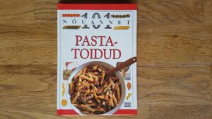 Pastatoidud .  Sarjast 101 nõuannet . Anne Willan