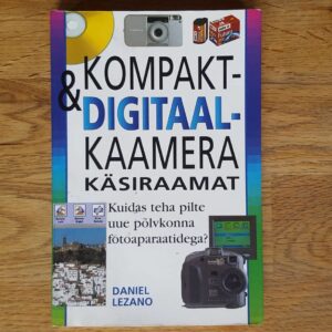 Kompakt- ja digitaalkaamera käsiraamat