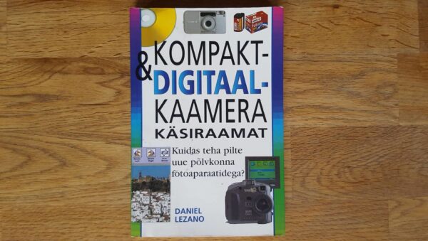 Kompakt- ja digitaalkaamera käsiraamat