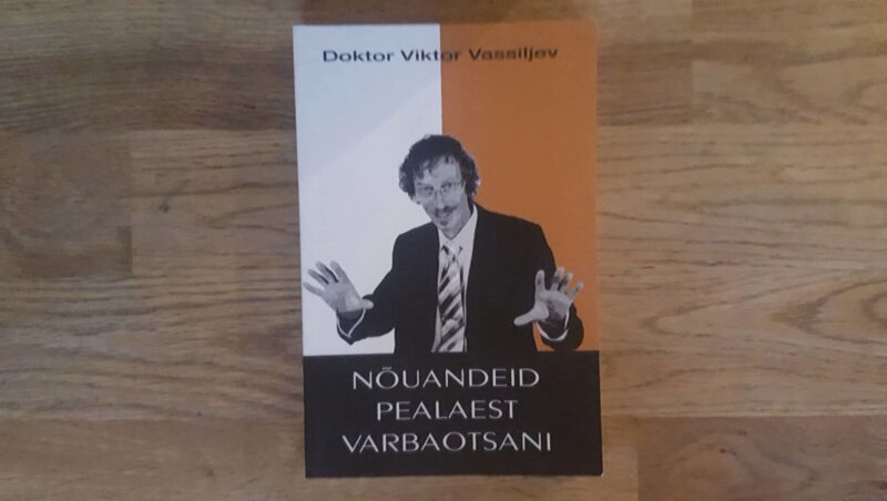 Nõuandeid pealaest varbaotsani . Viktor Vassiljev