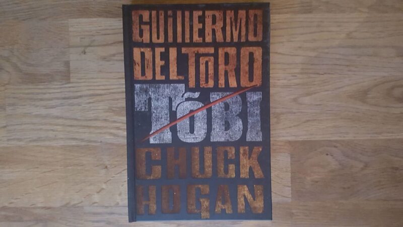 Tõbi . Chuck Hogan ja Guillermo del Toro