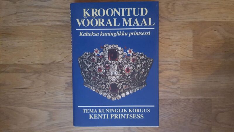 51285102 Kroonitud võõral maal . Kenti printsess Marie-Christine