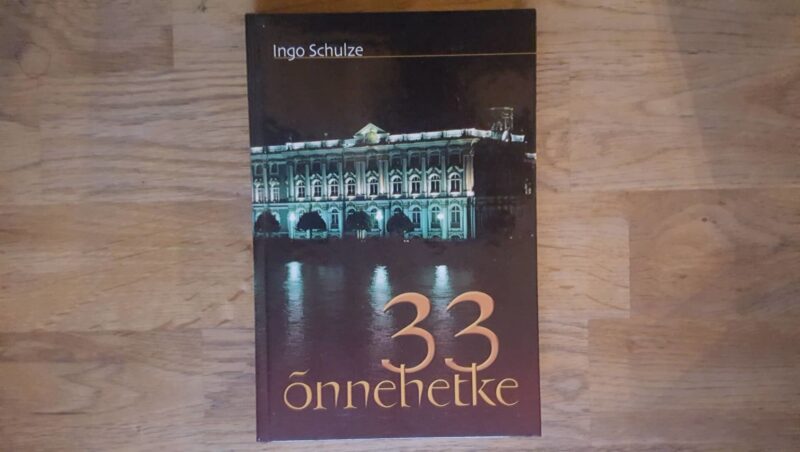 33 õnnehetke . Ingo Schulze