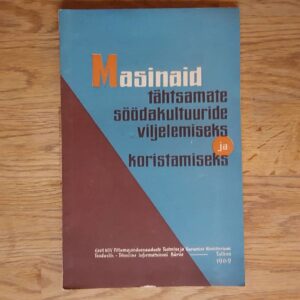 51309236 Masinaid tähtsamate söödakultuuride viljelemiseks ja korista