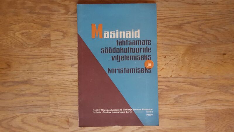 Masinaid tähtsamate söödakultuuride viljelemiseks ja korista