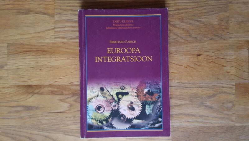 51324594 Euroopa integratsioon . Ekkehard Pabsch
