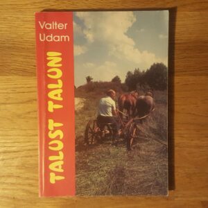 Talust taluni . Valter Udam . autogrammiga