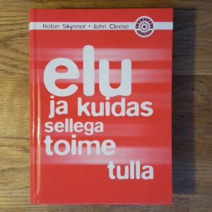 Elu ja kuidas sellega toime tulla