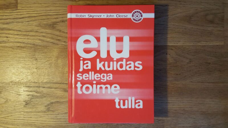 Elu ja kuidas sellega toime tulla