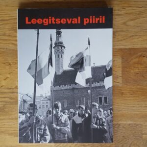 51504320 Leegitseval piiril . Aadu Jõgiaas ja Henn Karits