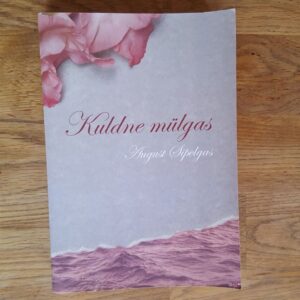 Kuldne mülgas . August Sipelgas