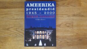 Ameerika presidendid 1945-2000 . G. Harry Bennett