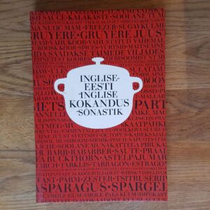 Inglise-eesti-inglise kokandussõnastik