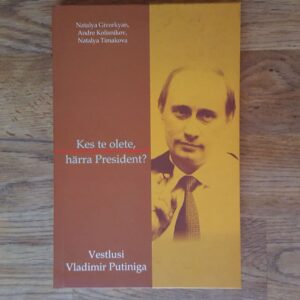 51666919 Kes te olete, härra president Vestlusi Vladimir Putiniga