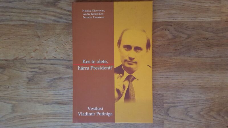 51666919 Kes te olete, härra president Vestlusi Vladimir Putiniga