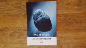 Suurim armastusakt . James Meek