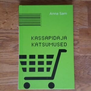 Kassapidaja katsumused . Anna Sam