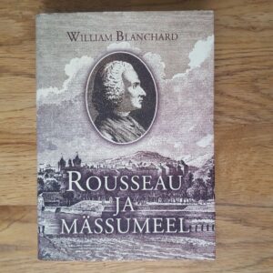 51745848 Rousseau ja mässumeel . William Blanchard