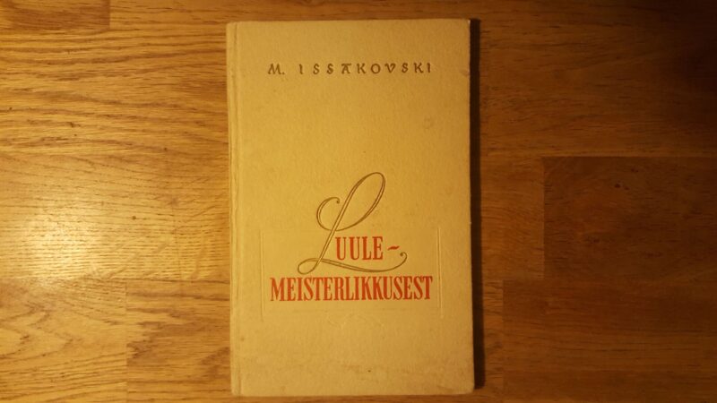51781529 Luulemeisterlikkusest . Mihhail Issakovski