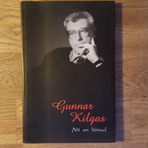 51792854 Nii on läinud . Gunnar Kilgas
