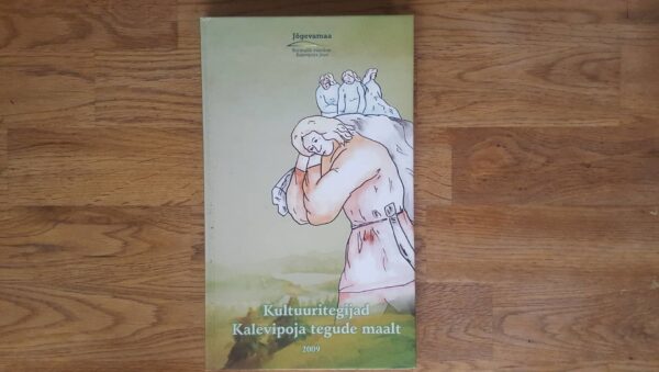 51823692 Kultuuritegijad Kalevipoja tegude maalt