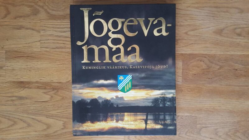 51823793 Jõgevamaa . Kuninglik väärikus, Kalevipoja jõud!