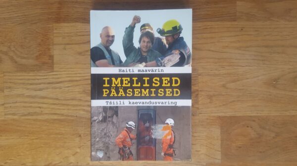 Imelised pääsemised . Haiti maavärin. Tšiili kaevandusvaring