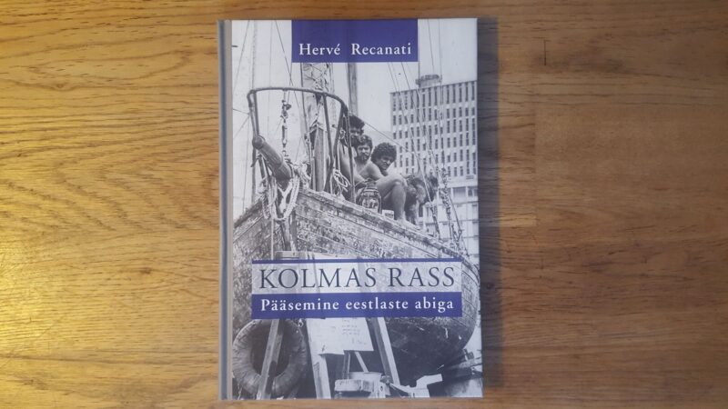 51847097 Kolmas rass . Pääsemine eestlaste abiga . Herve Recanati