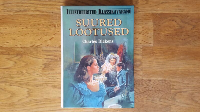 Suured lootused . Charles Dickens . Illustreeritud klassika