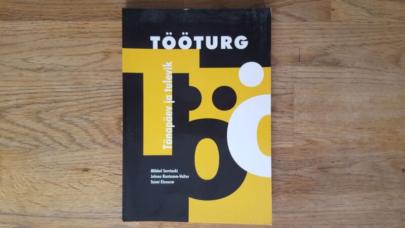 51857593 Tööturg . Taimi Elenurm, Jelena Rootamm-Valter ja Mihkel Ser