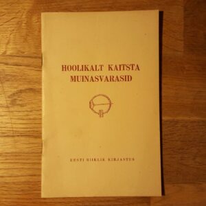 51880187 Hoolikalt kaitsta muinasvarasid
