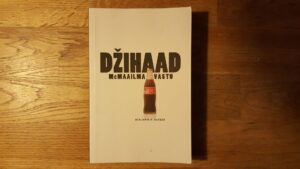 Džihaad McMaailma vastu . Benjamin R. Barber