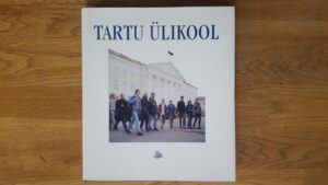Tartu Ülikool . Vaateid ajalukku ja argipäeva