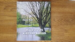 Mälestuste kirevad killud .  Boris Kull