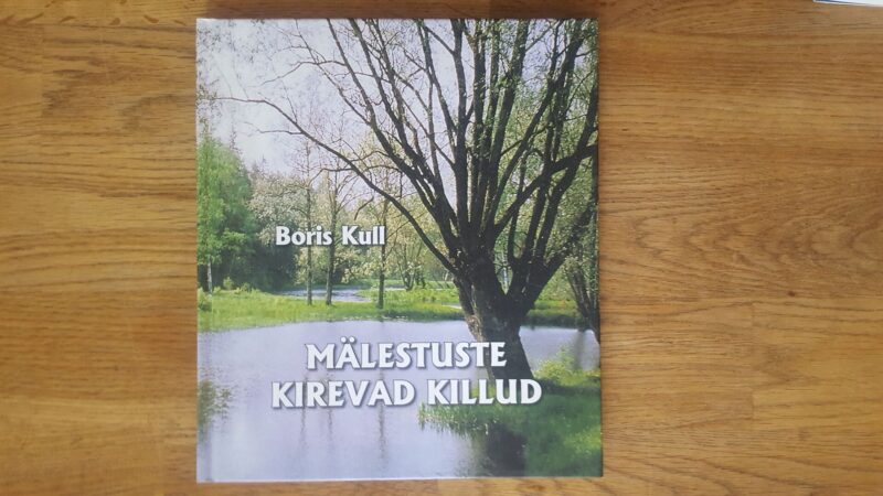 Mälestuste kirevad killud .  Boris Kull