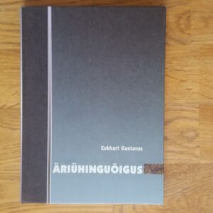 Äriühinguõigus . Eckhart Gustavus