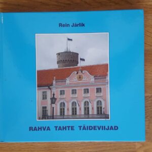 52016031 Rahva tahte täideviijad . Rein Järlik