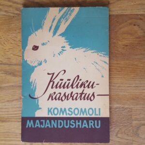 Küülikukasvatus - komsomoli majandusharu